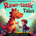 Rawrtastic Tales. A Calming Dinosaur..., Elena Chapman