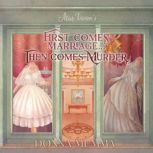 First Comes Marriage...Then Comes Mur..., Donna Mumma