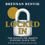 Locked In, Brennan Renvik