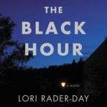 Black Hour, Lori Rader-Day
