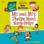 My Weirdtastic School 7 Mr. and Mrs..., Dan Gutman