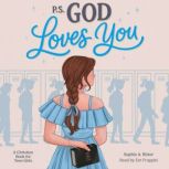 P.S. God Loves You A Christian Book..., Sophia A. Ritter