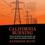 California Burning, Katherine Blunt