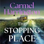 The Stopping Place, Carmel Harrington
