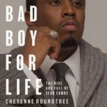 Bad Boy for Life, Cheyenne Roundtree
