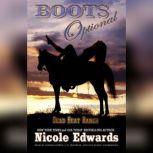 Boots Optional A Dead Heat Ranch Novella, Nicole Edwards