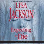 Expecting to Die, Lisa Jackson