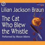 The Cat Who Blew the Whistle, Lilian Braun