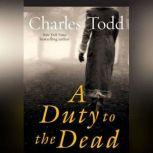 A Duty to the Dead, Charles Todd