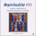 Spirituality 101, Anthony J. Ciorra