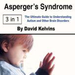 Aspergers Syndrome, David Kelvins