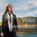The Water Remembers, Amy Bowers Cordalis