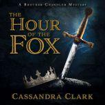The Hour of the Fox, Cassandra Clark