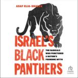 Israels Black Panthers, Asaf EliaShalev