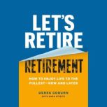 Lets Retire Retirement, Derek Coburn