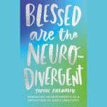Blessed are the Neurodivergent, Sophie Killingley