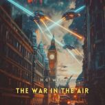 The War In The Air, H. G. Wells