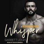 Whisper, Garrett Leigh