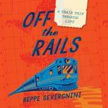 Off the Rails, Beppe Severgnini