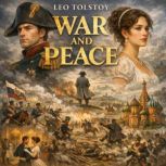 War and Peace, Leo Tolstoy