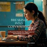 Breaking Into Copywriting, Joe Ilunjo