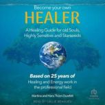 Become your Own Healer, Martina Durefelt