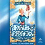 A Menagerie of Dragons, Christina Baehr
