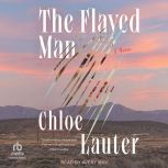 The Flayed Man, Chloe Lauter