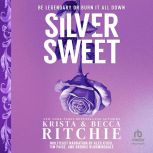 Silver Sweet, Krista Ritchie