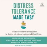 Distress Tolerance Made Easy, MD Brantley