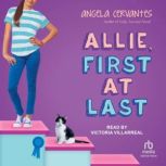 Allie, First at Last, Angela Cervantes