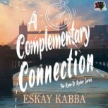 A Complementary Connection, Eskay Kabba