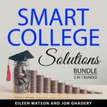 Smart College Solutions Bundle, 2 in ..., Eileen Watson