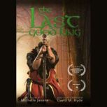 The Last Good King, Michelle Janene Novel by