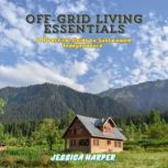 OffGrid Living Essentials, Jessica Harper