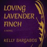 Loving Lavender Finch, Kelly Bargabos