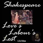 Loves Labours Lost, William Shakespeare