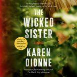 The Wicked Sister, Karen Dionne