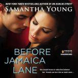 Before Jamaica Lane, Samantha Young