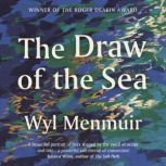 The Draw of the Sea, Wyl Menmuir
