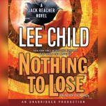 Nothing to Lose A Jack Reacher Novel, Lee Child