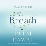 Breath, Prem Rawat