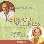 InsideOut Wellness, Christiane Northrup, M.D.