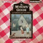 The Witchs Guide to Cooking with Chi..., Keith McGowan