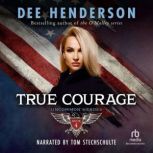 True Courage, Dee Henderson