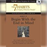 Habit 2 Begin With the End in Mind The Habit of Vision, Stephen R. Covey