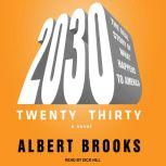 2030, Albert Brooks