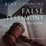 False Testimony, Rose Connors