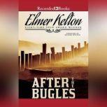After the Bugles, Elmer Kelton