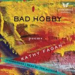Bad Hobby, Kathy Fagan